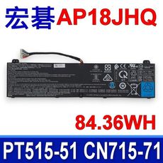 宏碁 ACER AP18JHQ 原廠電池 CN715-71P CN715-71