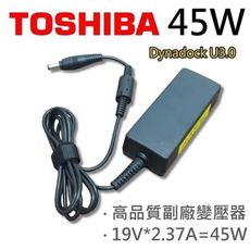 TOSHIBA 高品質 45W 變壓器 Dynadock U3.0