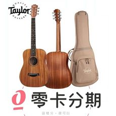 Taylor BT2 Baby 吉他 旅行吉他 面單 含原厰厚袋 BT-2 [唐尼樂器]