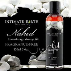 【緁希情趣】美國Intimate-Earth．Naked 芳香按摩油-無香味(120ml)