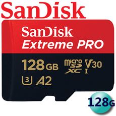 【公司貨】SanDisk 128GB Extreme PRO MicroSDXC TF U3 V30