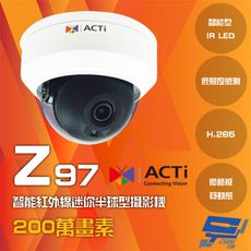 昌運監視器 ACTi Z97 200萬畫 SLLS智能紅外線半球型定焦攝影機 IPcam 請來電洽詢