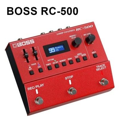 BOSS RC-500 LOOP STATION 專業 循環 樂句循環工作站 地板型 Looper