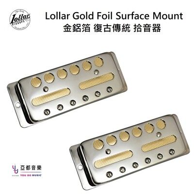 Lollar GOLD FOIL SURFACE MOUNT 金箔 傳統 復古 電吉他 拾音器